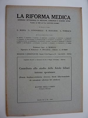 Immagine del venditore per LA RIFORMA MEDICA Giornale di Medicina, Chirurgia e Scienze Affini - Estratto n. 39 - 1956 CONTRIBUTO ALLO STUDIODELLE FISTOLE BILIARI INTERNE SPONTANEE" venduto da Historia, Regnum et Nobilia