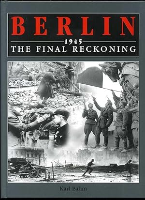 Immagine del venditore per Berlin 1945: The Final Reckoning venduto da Roger Lucas Booksellers