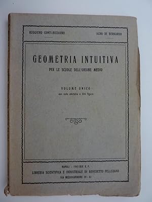 Imagen del vendedor de GEOMETRIA INTUITIVA Per le Scuole dell'Ordine Medio- VOLUME UNICO Con note storiche e 334 Figure" a la venta por Historia, Regnum et Nobilia