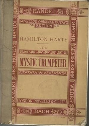 The Mystic Trumpeter poem by Walt Whitman set to music for Baritone solo, Chorus and Oechestra.