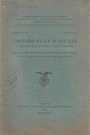Tipovi kuca i zgrada u precasnjoj Bosni i Hercegovini == Haus-und Wirtschaftsgebäudetypen in ehem...
