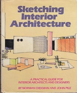 Seller image for Sketching Interior Architecture: a Practical Guide for Interior Architects and Designers. for sale by Shamrock Books