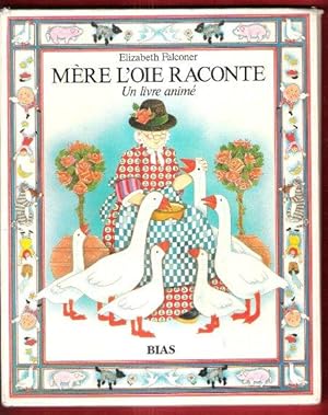 Mère l'Oie Raconte : un Livre animé