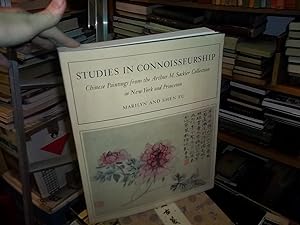 Studies In Connoisseurship, Chinese Paintings from the Arthur M. Sackler Collection in New Tork a...