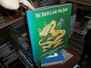 The Thistle and the Jade: A Celebration of 150 Years of Jardine, Matheson & Co