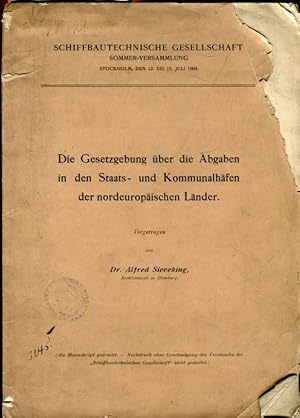 Die Gesetzgebung über die Abgaben in den Staats- und Kommunalhäfen der nordeuropäischen Länder.