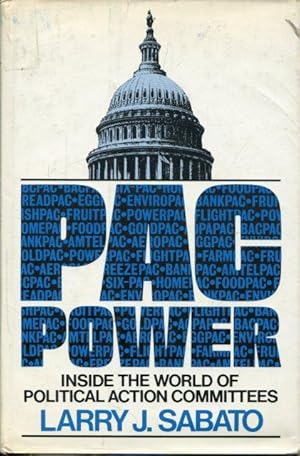 Seller image for Pac Power: Inside the World of Political Action Committees. for sale by Antiquariat am Flughafen