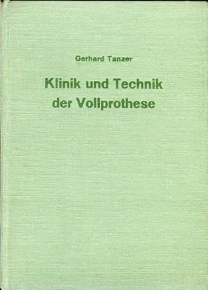 Imagen del vendedor de Klinik und Technik der Vollprothese vom Standpunkt der praktischen Artikulationslehre. a la venta por Antiquariat am Flughafen