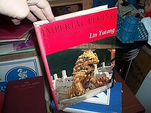 Imperial Peking, Seven Centuries of China