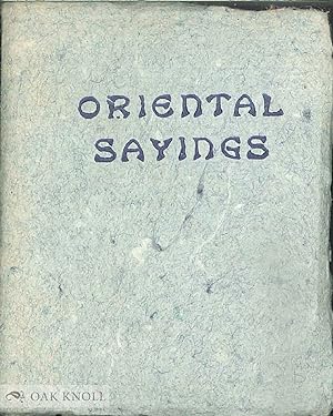 Seller image for ORIENTAL SAYINGS: AN EXERCISE IN USING SMALL TYPES for sale by Oak Knoll Books, ABAA, ILAB