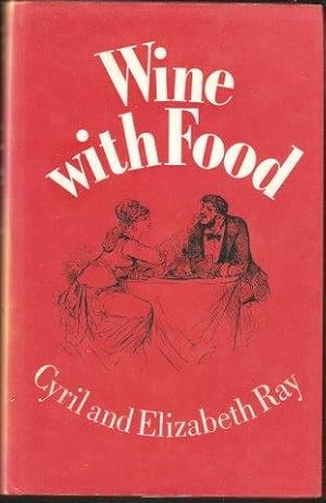 Immagine del venditore per Wine with Food. 1st. edn. 1975. venduto da Janet Clarke Books ABA