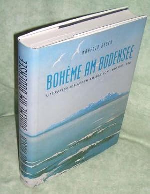 Seller image for Boheme am Bodensee. Literarisches Leben am See von 1900 bis 1950. for sale by Antiquariat  Lwenstein