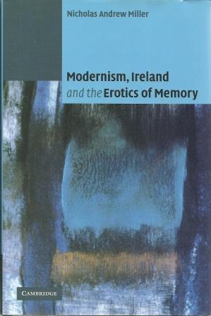 Immagine del venditore per Modernism, Ireland and the Erotics of Memory venduto da Works on Paper