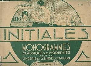 Image du vendeur pour INITIALES - MONOGRAMMES CLASSIQUES ET MODERNES POUR LA LINGERIE ET LE LINGE DE MAISON / COLLECTION J.S. N3. mis en vente par Le-Livre