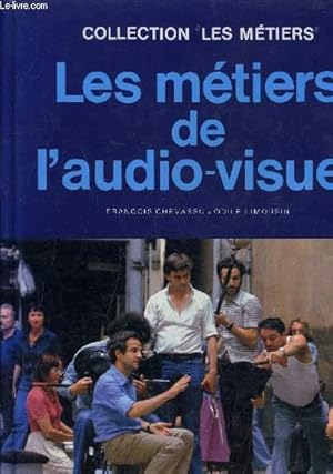 Bild des Verkufers fr LES METIERS DE L'AUDIO VISUEL. zum Verkauf von Le-Livre