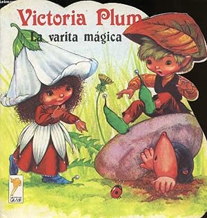 Imagen del vendedor de VICTORIA PLUM, LA VARITA MAGICA a la venta por Le-Livre