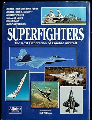 Imagen del vendedor de Superfighters: The Next Generation of Combat Aircraft a la venta por The Kelmscott Bookshop, ABAA