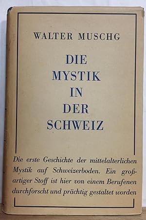 Die Mystik in der Schweiz 1200-1500 (Mysticism in Switzerland 1200-1500)