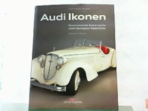Bild des Verkufers fr Audi Ikonen - Faszinierende Automobile einer bewegten Geschichte. zum Verkauf von Antiquariat Ehbrecht - Preis inkl. MwSt.