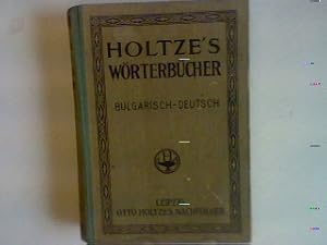 Seller image for Bulgarisch- Deutsches Wrterbuch Holtzes's Wrterbcher for sale by books4less (Versandantiquariat Petra Gros GmbH & Co. KG)