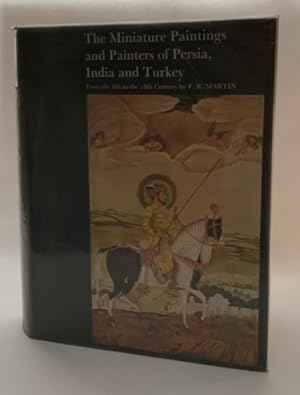 Seller image for The miniature paintings and painters of Persia, India and Turkey: from the 8th to the 18th century. for sale by Peter Arnold Antiquarian Booksellers