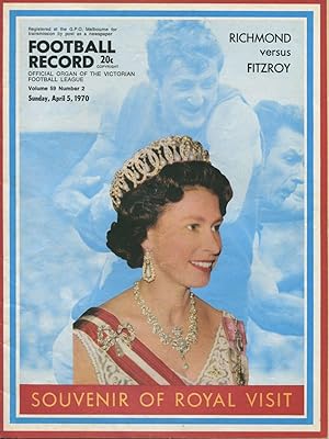 Football Record Richmond v. Fitzroy, April 5 1970 : Souvenir of Royal Visit.