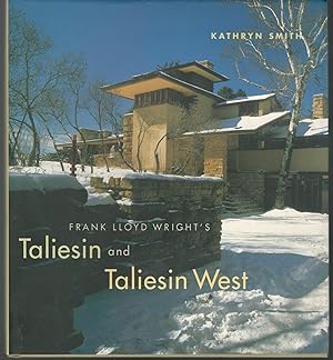 Bild des Verkufers fr Frank Lloyd Wright's Taliesin and Taliesin West zum Verkauf von Dorley House Books, Inc.