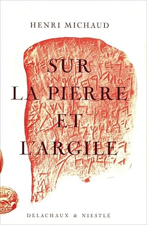 Seller image for Sur la pierre et l'argile for sale by Calepinus, la librairie latin-grec