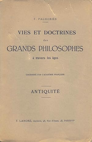 Bild des Verkufers fr Vies et doctrines des grands philosophes  travers les ges Antiquit zum Verkauf von Calepinus, la librairie latin-grec