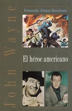 Seller image for John Wayne. El hroe americano for sale by Librera Cajn Desastre