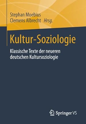 Bild des Verkufers fr Kultur-Soziologie : Klassische Texte der neueren deutschen Kultursoziologie zum Verkauf von AHA-BUCH GmbH
