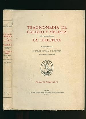 Bild des Verkufers fr Tragicomedia de Calixto y Melibea. Libro tambien llamado La Celestina. Segunda edicion, corregida. Clasicos Hispanicos. [Tragicomedy of Calisto and Meliboea. Book also called La Celestina. Second edition, corrected. Hispanic Classics]. zum Verkauf von Little Stour Books PBFA Member