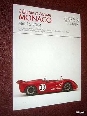 Image du vendeur pour Lgende et Passion, Monaco. An Important Auction of Sports, Sports Racing and Grand Prix Motor Cars, Toys & Models and Motor Racing Memorabilia - Espace Fontveille, Saturday 14 - 15th Mai 2004, Coys Auction Catalogue. mis en vente par Tony Hutchinson