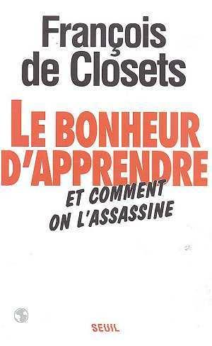 Le Bonheur d'apprendre et comment on l'assassine