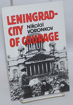 Imagen del vendedor de Leningrad - City of Courage a la venta por Bolerium Books Inc.