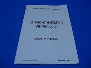 Seller image for La Rglementation Viti-Vinicole. Guide pratique for sale by Emmanuelle Morin