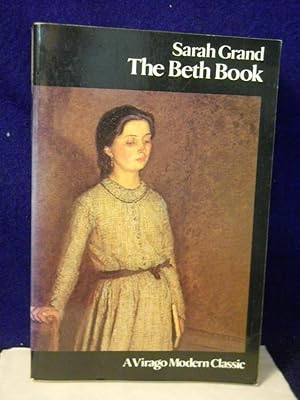 Image du vendeur pour The Beth Book, being a study of the life of ELizabeth Caldwell Maclure, a woman of genius mis en vente par Gil's Book Loft