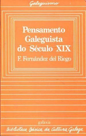 PENSAMENTO GALEGUISTA DO SÉCULO XIX.
