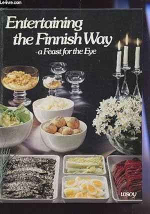 Seller image for ENTERTAINING THE FINNISH WAY - A FEAST FOR THE EYE. for sale by Le-Livre