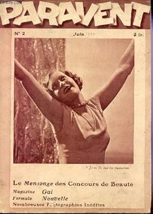 Bild des Verkufers fr PARAVENT - N2 - JUIN 1933 / LE MENSONGE DES CONCOURS DE BEAUTE - "J'APPORTE LA FEMME DE VOS REVES" - CHASTETE - EFFET DE SOLEIL(PAR BERTRAM PARK - L'APPEL DE L'UNIFORME - LE JOUR ET LA NUIT ETC. zum Verkauf von Le-Livre