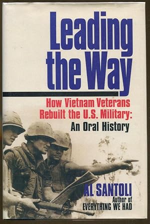 Immagine del venditore per Leading the Way: How Vietnam Veterans Rebuilt the U.S. Military venduto da Dearly Departed Books