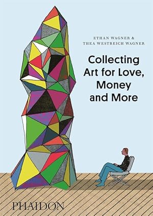 Seller image for Collecting Art for Love, Money and More (Hardcover) for sale by Grand Eagle Retail