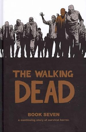 Seller image for The Walking Dead Book 7 (Hardcover) for sale by Grand Eagle Retail