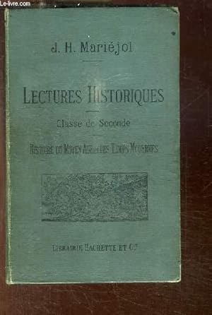 Bild des Verkufers fr Lectures historiques. Histoire du Moyen ge et des Temps Modernes (1270 - 1610). Classe de Seconde. zum Verkauf von Le-Livre