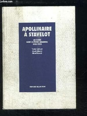 Bild des Verkufers fr Apollinaire  Stavelot. Les chos dans la presses Wallonne, 1923 - 1958 zum Verkauf von Le-Livre