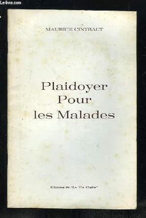 Imagen del vendedor de PLAIDOYER POUR LES MALADES. a la venta por Le-Livre
