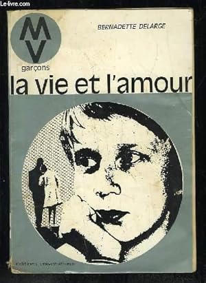 Bild des Verkufers fr LA VIE ET L AMOUR. 4em EDITION. zum Verkauf von Le-Livre