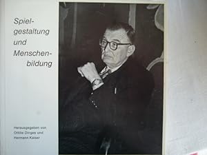 Bild des Verkufers fr Spielgestaltung und Menschenbildung. fr u. von. Ottilie Dinges u. Hermann Kaiser, Hilfen fr Spielleiter ; H. 14 zum Verkauf von Herr Klaus Dieter Boettcher