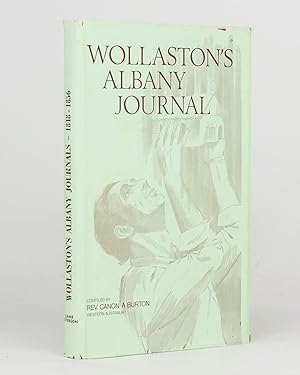 Wollaston's Albany Journals (1848-1856), being Volume 2 of the Journals and Diaries (1841-1856) o...