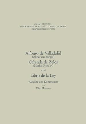 Seller image for Alfonso de Valladolid. Ofrenda de Zelos. und Libro de la Ley for sale by Rheinberg-Buch Andreas Meier eK